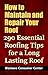 How to Maintain and Repair Your Roof by Adam Gold