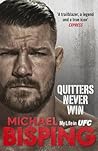 Quitters Never Win by Michael Bisping