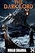 The Dark Lord by Nihar   Sharma