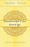Krsna Yoga - The comprehensive guide to inner secrets of yoga: Perfection of yoga Krsna Yoga - The comprehensive guide to inner secrets of yoga: Perfection of yoga
