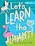 Let's Learn the Alphabet: T...