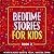 Bedtime Stories for Kids: B...