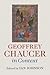 Geoffrey Chaucer in Context (Literature in Context)