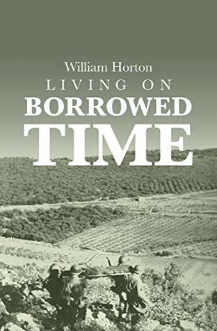 Living on Borrowed Time (Kindle Edition)