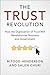 The Trust Revolution: How the Digitization of Trust Will Revolutionize Business and Government