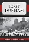 Lost Durham Lost Durham