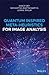 Quantum Inspired Meta-heuristics for Image Analysis (*Unallocated*)