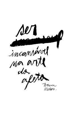 Ser incansável na arte do Afeto (Portuguese Edition)