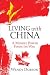 Living with China: A Middle Power Finds Its Way (Rotman-Utp Publishing - Business and Sustainability)