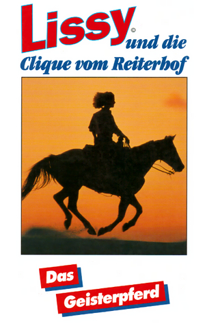 Das Geisterpferd (Lissy und die Clique vom Reiterhof)