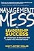 Management Mess to Leadersh...