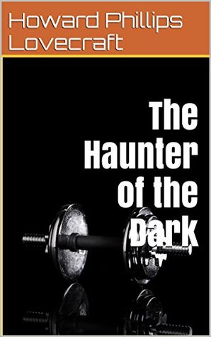 The Haunter of the Dark