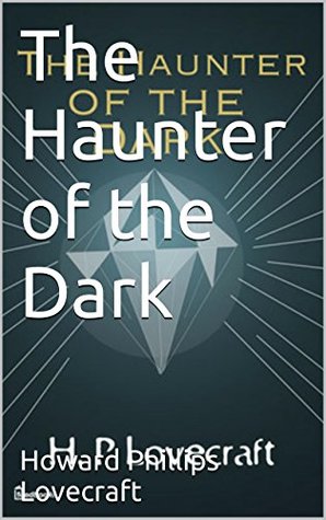 The Haunter of the Dark