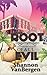 The Root of All Evil: A Glock Grannies Cozy Mystery