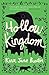 Hollow Kingdom by Kira Jane Buxton