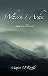 Where I Ache by Megan O'Keeffe
