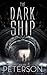 The Dark Ship