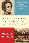 Karl Marx and the Birth of Modern Society: The Life of Marx and the Development of His Work Karl Marx and the Birth of Modern Society: The Life of Marx and the Development of His Work