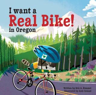 I Want a Real Bike in Oregon (Hardcover)