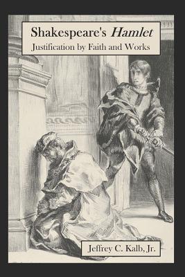 Shakespeare's Hamlet: Justification by Faith and Works