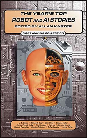 The Year's Top Robot and AI Stories (Kindle Edition)