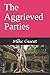 The Aggrieved Parties