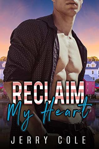 Reclaim My Heart (Kindle Edition)