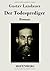 Der Todesprediger: Roman (German Edition)