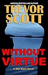 Without Virtue (Max Kane, #4)