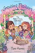 Growing Flowers: The Pete & Daisy Collection
