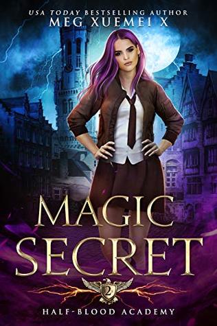 Magic Secret (Half-Blood Academy, #2)