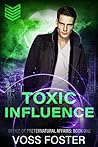 Toxic Influence (Office of Preternatural Affairs #1)