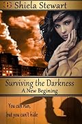 Surviving the Darkness