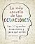 La vida secreta de las ecuaciones by Rich Cochrane
