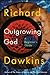 Outgrowing God: A Beginner's Guide