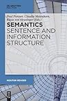 Semantics - Sentence and Information Structure (Mouton Reader)