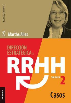 Dirección estratégica de RRHH Vol II - Casos (3ra ed.) (Spanish Edition)