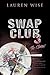 Swap Club 3 by Lauren Wise