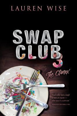 Swap Club 3: The Climax (Kindle Edition)