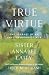 True Virtue by Annabel Laity True Virtue by Annabel Laity