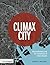 Climax City: Masterplanning and the Complexity of Urban Growth