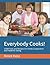 Everybody Cooks!: STEM Facts and Recipes for Family Cooperation and Healthier Eating (Holiday Favories Edition)