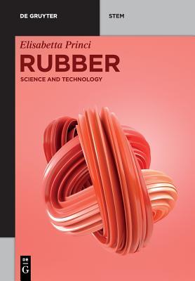 Rubber: Science and Technology (De Gruyter STEM)