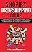 Shopify Dropshipping Guide:...