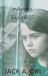 Mama's Illness