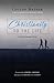 Christianity to the Life: A...