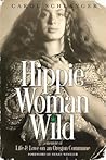 Hippie Woman Wild by Carol Schlanger