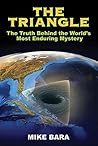 The Triangle: The Truth Behind the World’s Most Enduring Mystery