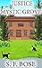 Justice in Mystic Grove by S.F. Bose