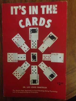 It's in The Cards: The Atomic-Age Approach to Card Reading Using Psychological & Parapsychological Principles (Paperback)